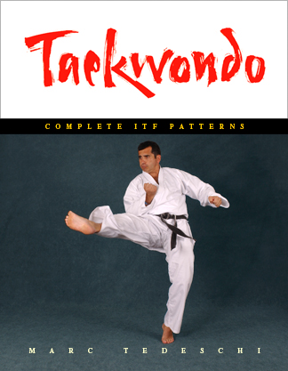 book cover of Taekwondo: Complete ITF Patterns; The essential text on Taekwondoâ€™s widely practiced ITF patterns, written by the author of the landmark 896-page book, Taekwondo: Traditions, Philosophy, Technique.
