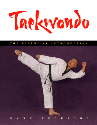 book cover of Taekwondo: The Essential Introduction; the essential introductory text, written by the author of the landmark 896-page book, 'Taekwondo: Traditions, Philosophy, Technique'.